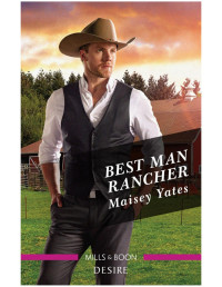 Maisey Yates — Best Man Rancher