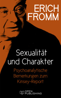 Fromm, Erich [Fromm, Erich] — Sexualität und Charakter