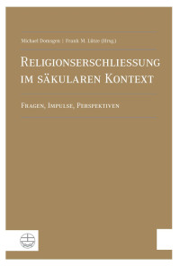 Michael Domsgen, Frank Michael Lütze — Religionserschließung im säkularen Kontext