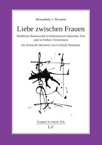 Bernadette J. Brooten; — Liebe zwischen Frauen