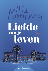 Monteny, N. I. — Liefde van je leven