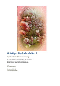 Anna Maria Hosta — Geistiges Liederbuch No. 3