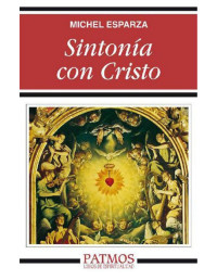 Michel Esparza Encina — Sintonía con Cristo