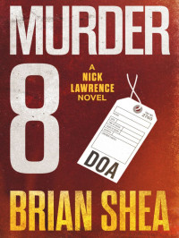 Brian Shea — The Nick Lawrence Series