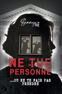 Sunny Taj — Ne tue personne ! Ou ne te fais pas prendre...