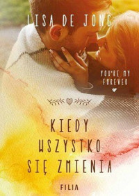 Lisa De Jong — Kiedy Wszystko Się Zmienia