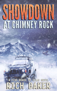 Press, Phalanx & Baker, Rich — Showdown At Chimney Rock: Sarah's Run (A Five Roads To Texas Novel Book 5)