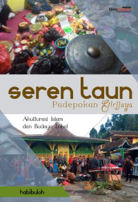 Habibuloh — Seren Taun Padepokan Girijaya: Akulturasi Islam dan Budaya Lokal