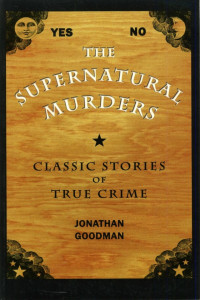 Jonathan Goodman — The Supernatural Murders