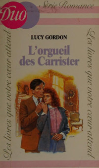 Gordon, Lucy — L'Orgueil des Carrister