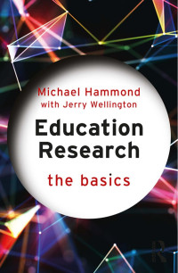 Michael Hammond, Jerry Wellington — Education Research: The Basics