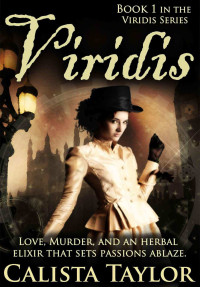 Calista Taylor — Viridis - A Steampunk Romance & Mystery (The Viridis Series)