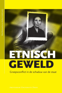 Berenschot, Ward., Schijf, Huibert. — Etnisch geweld