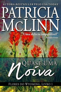 Patricia Mclinn — Quase Uma Noiva