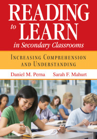 Daniel M. Perna;Sarah F. Mahurt; & Sarah F. Mahurt — Reading to Learn in Secondary Classrooms