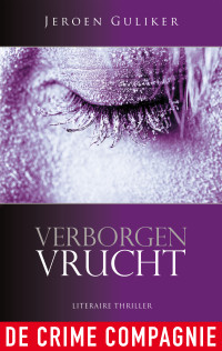 Jeroen Guliker — Verborgen vrucht