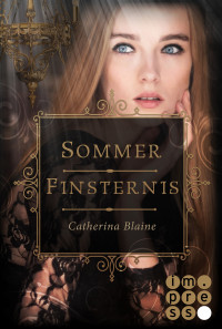 Blaine, Catherina — Sommerfinsternis