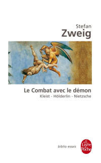 Zweig, Stefan — Le combat avec le démon