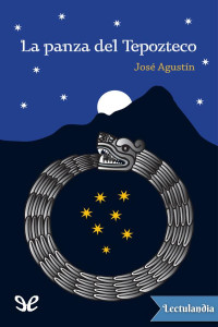 José Agustín — La panza del Tepozteco