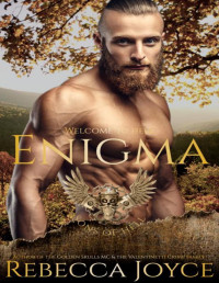 Rebecca Joyce — ENIGMA: Sons of Hell MC (Sons of Hell M.C. Book 6)