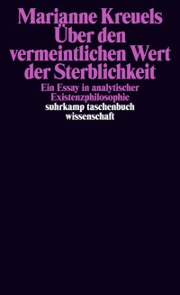 Kreuels, Marianne — Über den vermeintlichen Wert der Sterblichkeit