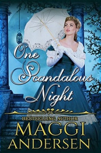 Maggi Andersen — One Scandalous Night