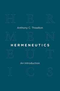 Anthony C. Thiselton — Hermeneutics