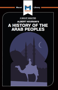 J. A. O. C. Brown;Bryan Gibson; — An Analysis of Albert Hourani's A History of the Arab Peoples