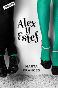 Marta Francés — Alex y Estef