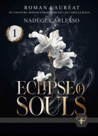 Nadège Carlesso — Eclipse of Souls (French Edition)