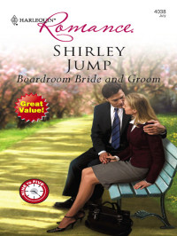 Shirley Jump — Boardroom Bride And Groom