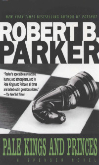 Robert B. Parker [Parker, Robert B.] — Pale Kings and Princes