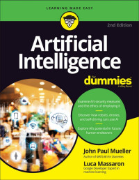 John Paul Mueller & Luca Massaron — Artificial Intelligence For Dummies