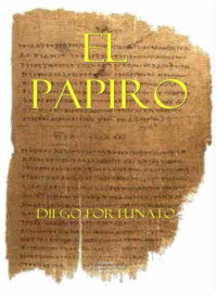 Diego Fortunato [Fortunato, Diego] — El papiro