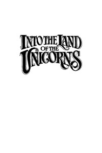 Bruce Coville — Into The Land Of Unicorns