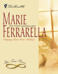Marie Ferrarella — Happy New Year--Baby!