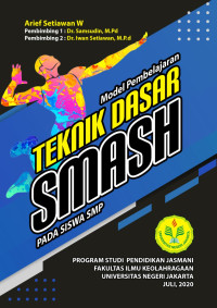 Arief Setiawan W. — Teknik Dasar Smash pada Siswa SMP: Model Pembelajaran