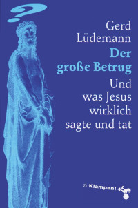 Gerd Lüdemann — Der große Betrug