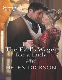 Helen Dickson — The Earl's Wager for a Lady