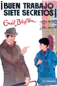 Enid Blyton — ¡Buen trabajo Siete Secretos!