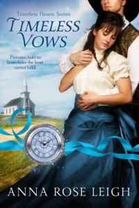 Anna Rose Leigh — Timeless Vows (Timeless Hearts Series #11)