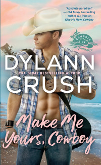 Dylann Crush — Make Me Yours, Cowboy