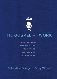 Sebastian Traeger — The Gospel at Work