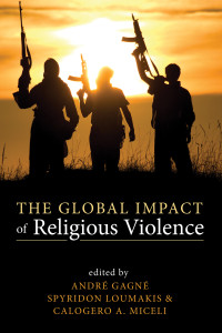 Andre Gagne;Spyridon Loumakis;Calogero A. Miceli; — The Global Impact of Religious Violence