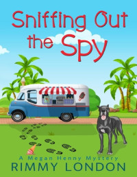 Rimmy London — Sniffing Out the Spy