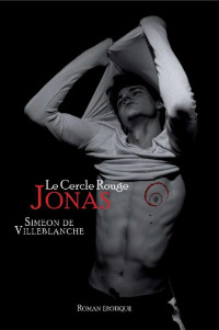 Simeon De Villeblanche — Jonas (Le Cercle Rouge) (French Edition)