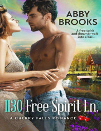 Abby Brooks — 1130 Free Spirit Ln (A cherry falls romance 48)