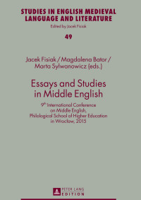 Jacek Fisiak, Magdalena Bator, Marta Sylwanowicz — Essays and Studies in Middle English