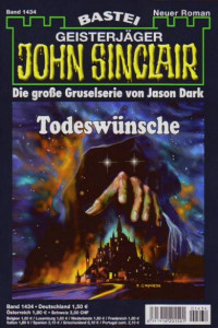 Dark, Jason — [John Sinclair 1434] • Todeswünsche