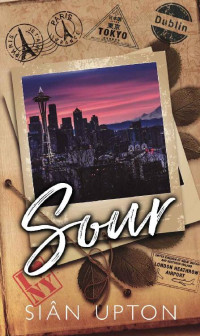 Siân Upton — Sour (Taste of Love Book 4)